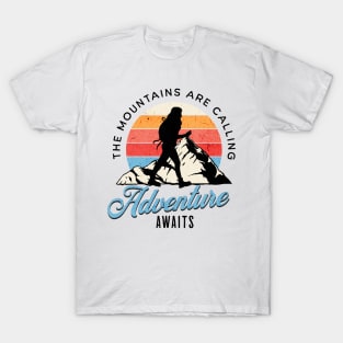 The Mountains are Calling. T-Shirt